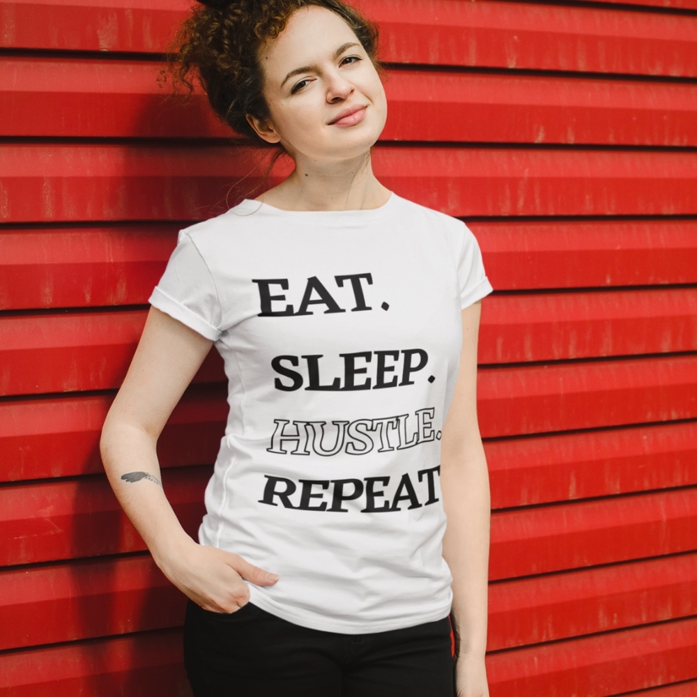 Eat. Sleep. Hustle. Repeat. Unisex T Shirt